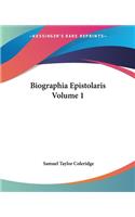 Biographia Epistolaris Volume 1