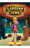 Slamdown Town (Slamdown Town Book 1)