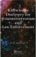 Knowledge Discovery for Counterterrorism and Law Enforcement