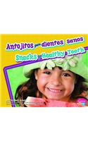 Antojitos Para Dientes Sanos/Snacks For Healthy Teeth