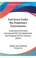 East Jersey Under The Proprietary Governments