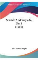 Seaside And Wayside, No. 3 (1901)