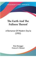 Earth And The Fullness Thereof