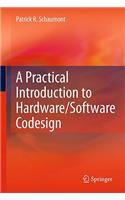 A Practical Introduction to Hardware/Software Codesign