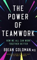 Power of Teamwork: How We Can All Work Better Together