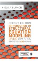 Introduction to Structural Equation Modeling Using IBM SPSS Statistics and Amos