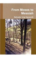 From Moses to Messiah