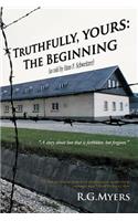 Truthfully, Yours: The Beginning(English)