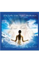 The Little Pain Relief Meditation