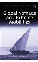 Global Nomads and Extreme Mobilities