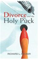 Divorce and the Holy Puck