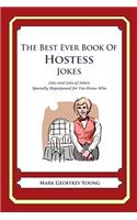 Best Ever Book of Hostess Jokes: Lots and Lots of Jokes Specially Repurposed for You-Know-Who