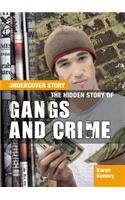 The Hidden Story of Gangs and Crime