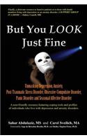 But You LOOK Just Fine