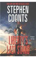 Liberty's Last Stand