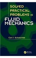 Solved Practical Problems in Fluid Mechanics