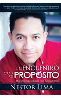 Un Encuentro Con Su Propósito