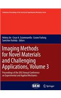 Imaging Methods for Novel Materials and Challenging Applications, Volume 3