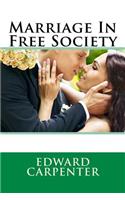 Marriage in Free Society: (English)
