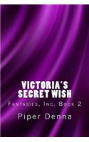Victoria's Secret Wish: (Fantasies, Inc.)