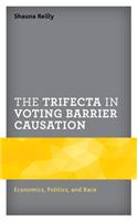 The Trifecta in Voting Barrier Causation