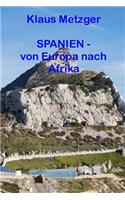 SPANIEN - von Europa nach Afrika