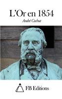 L'Or En 1854