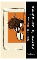 Becoming//Black