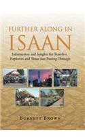 Further Along In Isaan: Information and Insights for Travelers, Explorers and Those just Passing Through