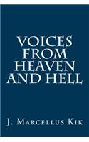 Voices from Heaven and Hell