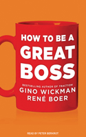 How To Be A Great Boss