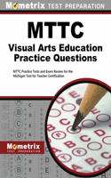 Mttc Visual Arts Education Practice Questions