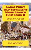 Large Print Old Testament Word Search Fun! Book 8