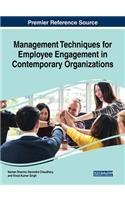 Management Techniques for Employee Engagement in Contemporary Organizations