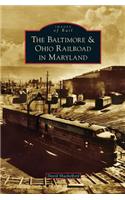 Baltimore & Ohio Railroad in Maryland