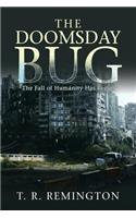 The Doomsday Bug: The Fall of Humanity Has Begun