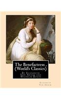 The Benefactress, By Elizabeth Von Arnim and Wilhelm Busch (World's Classics)