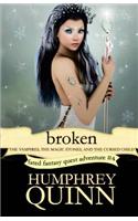 Broken (the Vampires, the Magic Stones, and the Cursed Child)
