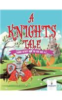 A Knight's Tale: Themed Activity Book for Kids Ages 4-5