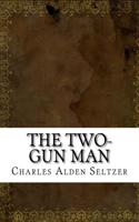 The Two-Gun Man