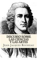 Discurso Sobre las Ciencias y las Artes (Spanish Edition)