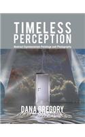 Timeless Perception