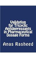 Validation for Tricyclic Antidepressants in Pharmaceutical Dosage Forms