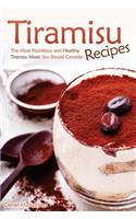 Tiramisu Recipes: The Most Nutritious and Healthy Tiramisu Meals You Should Consider