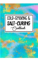 Cold-Smoking & Salt-Curing Cookbook