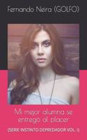 Mi mejor alumna se entregó al placer