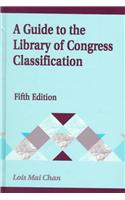 A Guide to the Library of Congress Classification