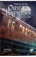 Madness on the Orient Express