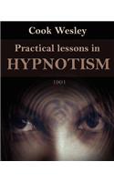 Practical Lessons in Hypnotism