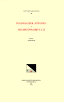 CMM 76 Italian Laude and Latin Unica in MS Capetown, Grey 3.B.12 (Around 1500), Edited by Giulio Cattin in 1 Volume: Volume 76